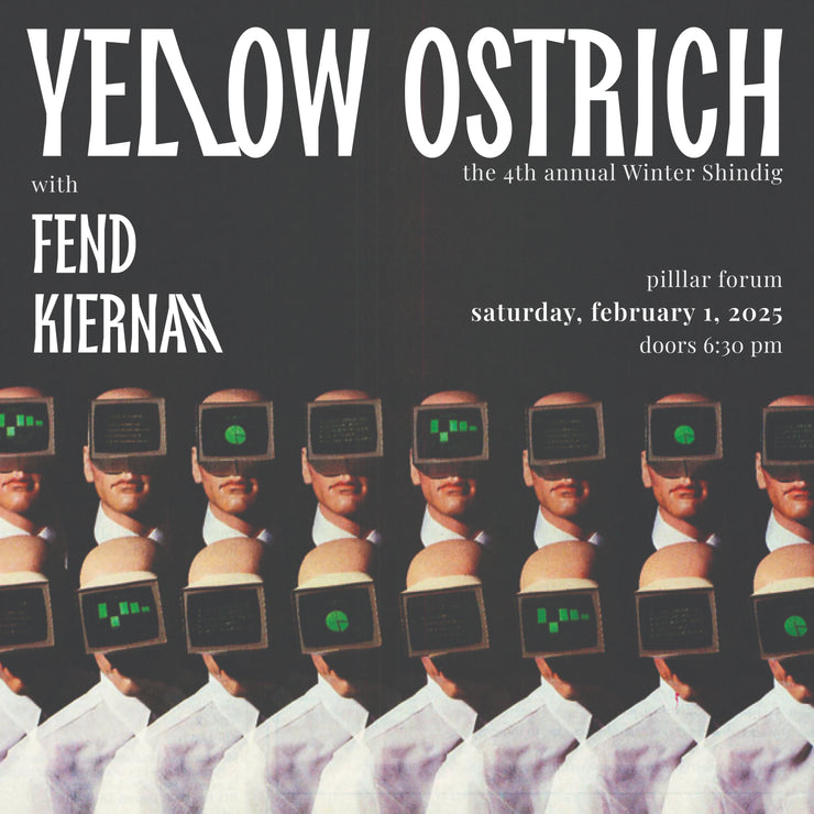 Music: Yellow Ostrich, Fend, Kiernan - 2/1/2025